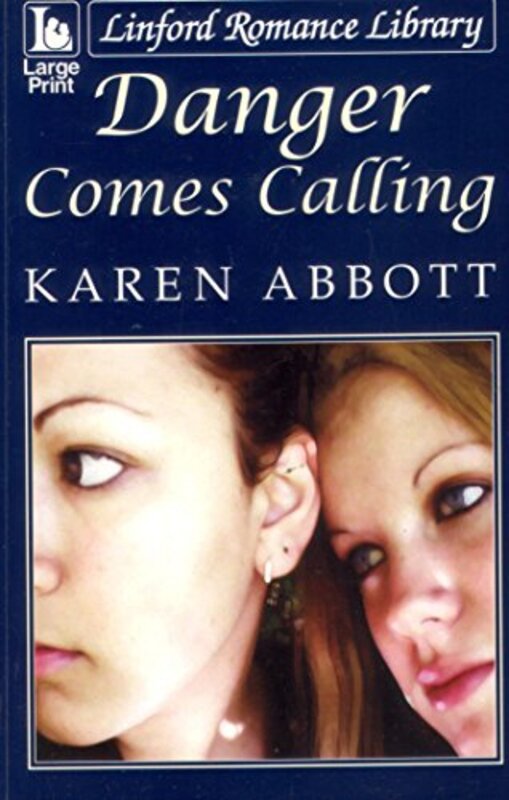 Book cover for "Danger Comes Calling" by Karen Abbott