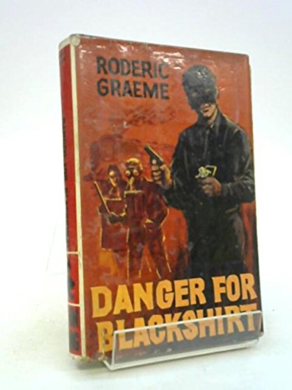 Book cover for "Danger For Blackshirt" by Roderic Jeffries