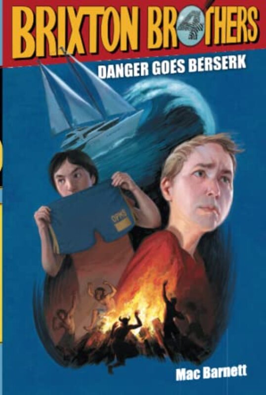 Book cover for "Danger Goes Berserk" by Mac Barnett