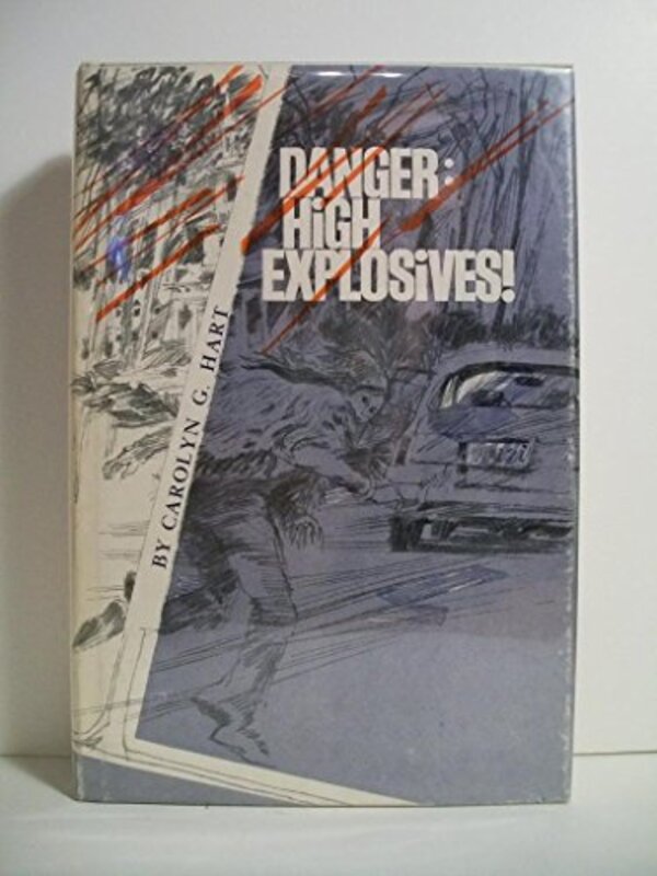 Book cover for "Danger High Explosives!" by Carolyn G Hart