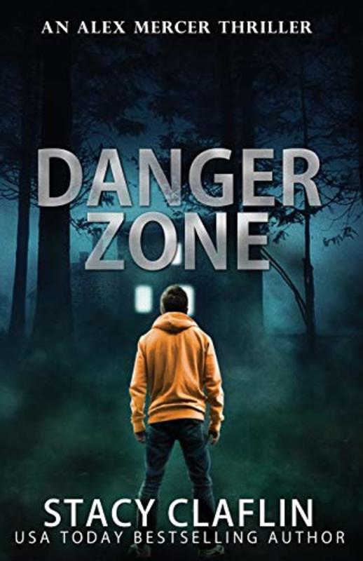 Book cover for "Danger Zone" by Stacy Claflin