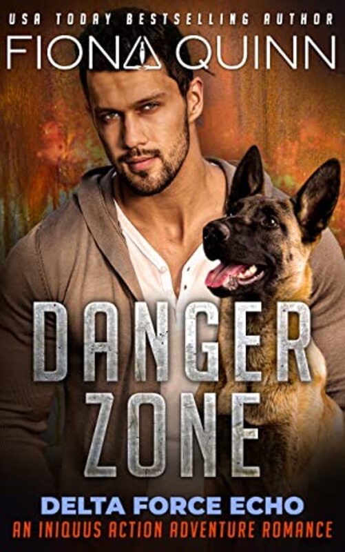 Book cover for "Danger Zone" by Fiona Quinn