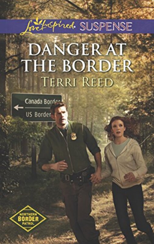 Book cover for "Danger at the Border" by Terri Reed