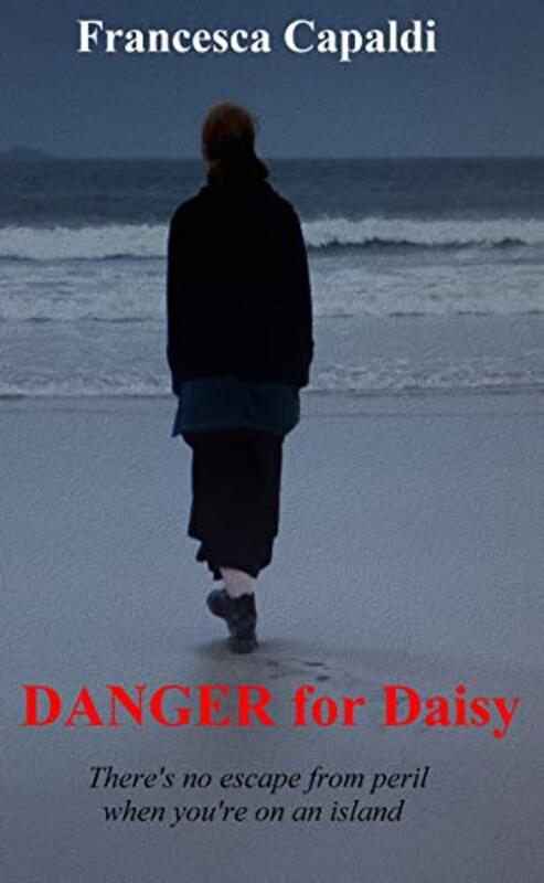 Book cover for "Danger for Daisy" by Francesca Capaldi