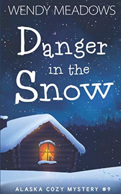 Book cover for "Danger in the Snow" by Wendy Meadows