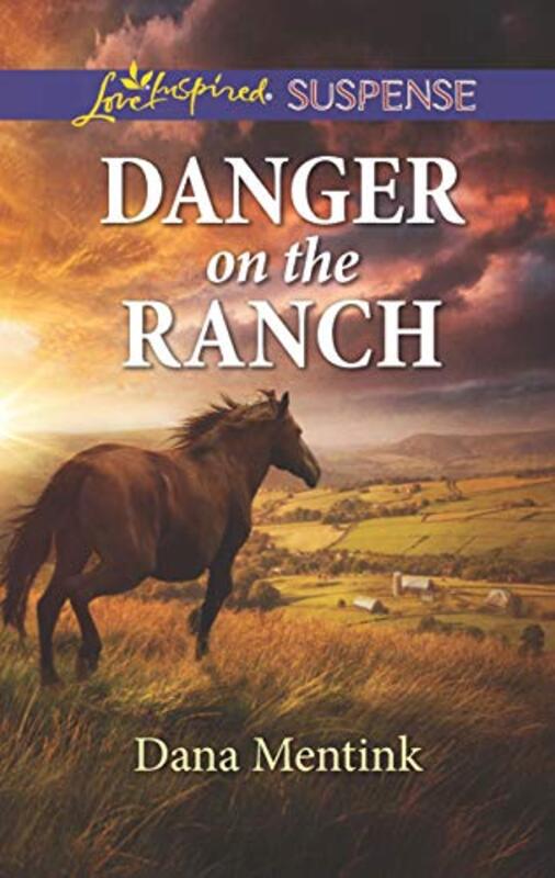 Book cover for "Danger on the Ranch" by Dana Mentink
