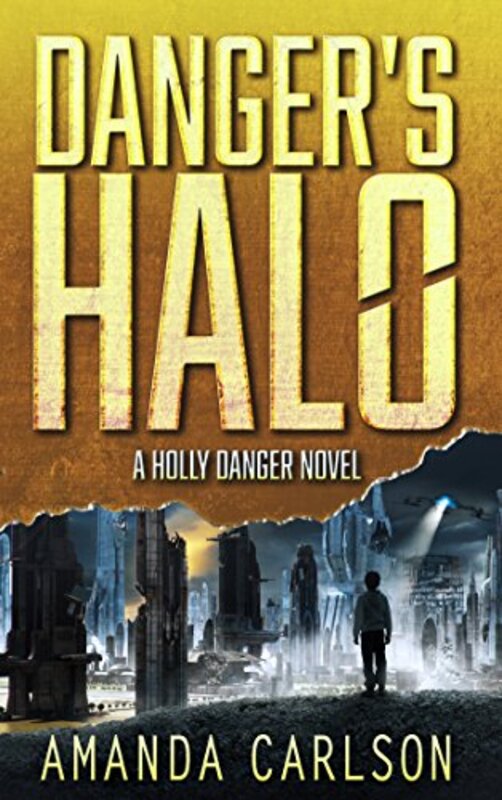 Book cover for "Danger's Halo" by Amanda Carlson