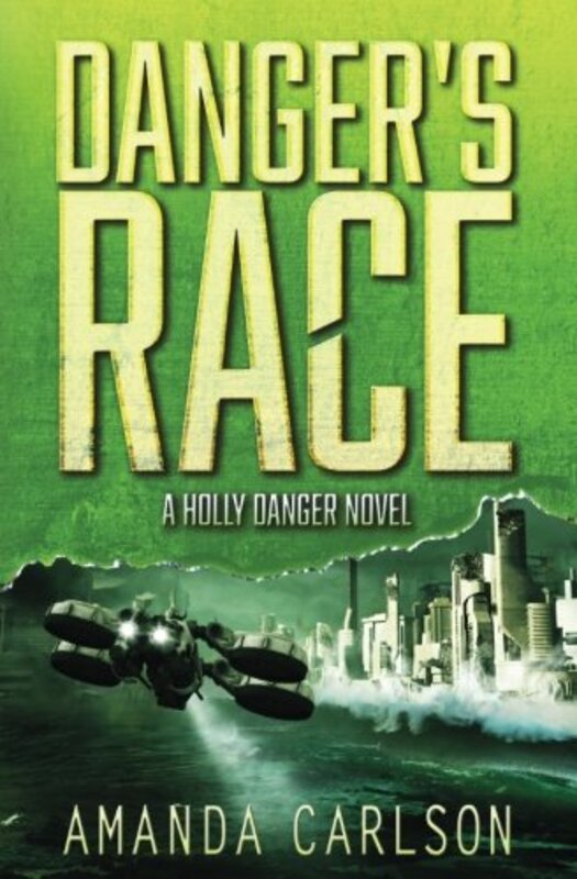Book cover for "Danger's Race" by Amanda Carlson