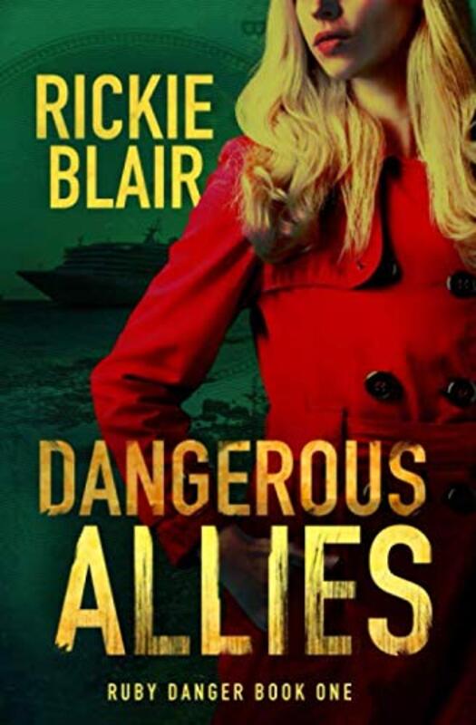 Book cover for "Dangerous Allies" by Rickie Blair