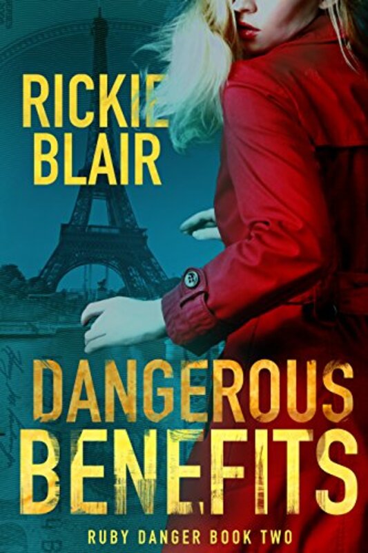 Book cover for "Dangerous Benefits" by Rickie Blair