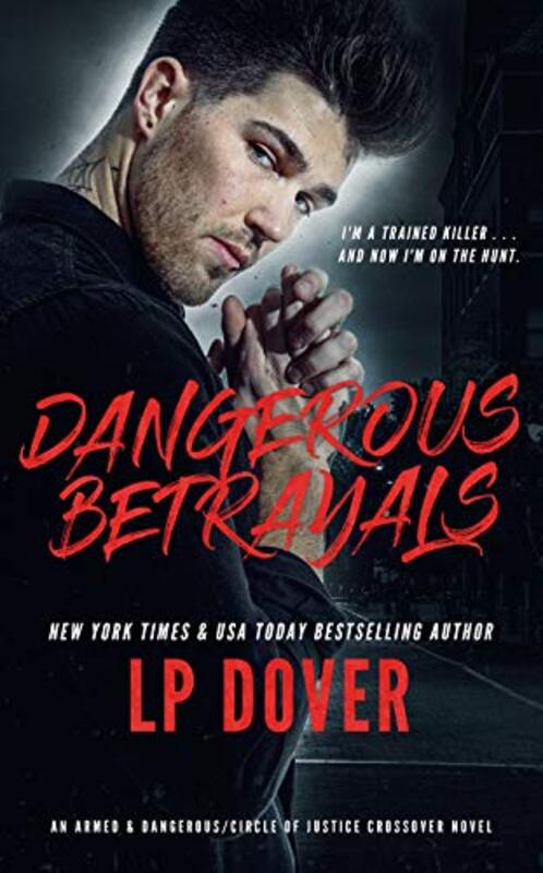 Book cover for "Dangerous Betrayals" by LP Dover