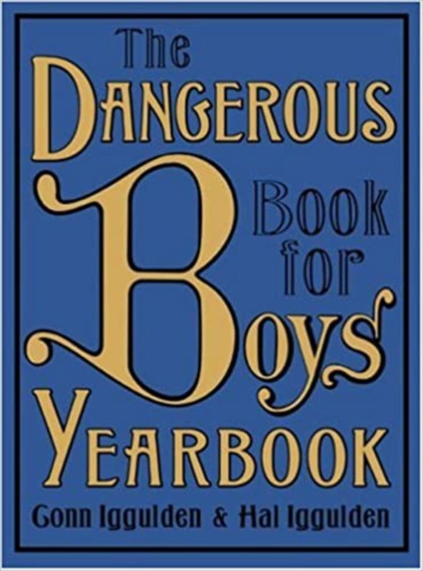 Book cover for "Dangerous Book for Boys Yearbook" by Conn Iggulden