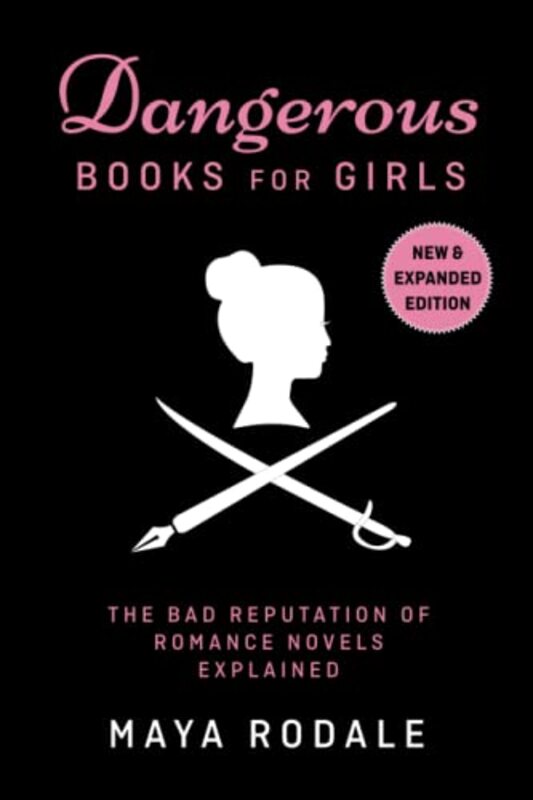 Book cover for "Dangerous Books for Girls" by Maya Rodale
