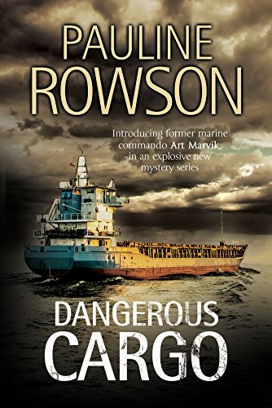 Book cover for "Dangerous Cargo" by Pauline Rowson