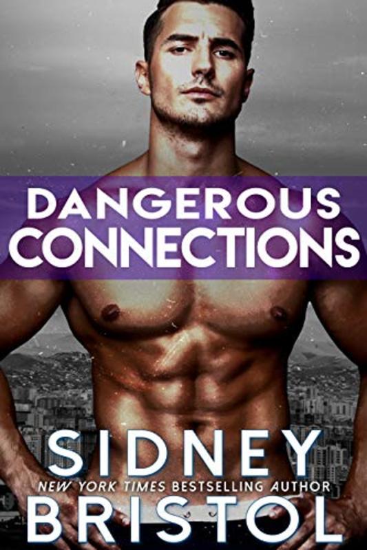 Book cover for "Dangerous Connections" by Sidney Bristol
