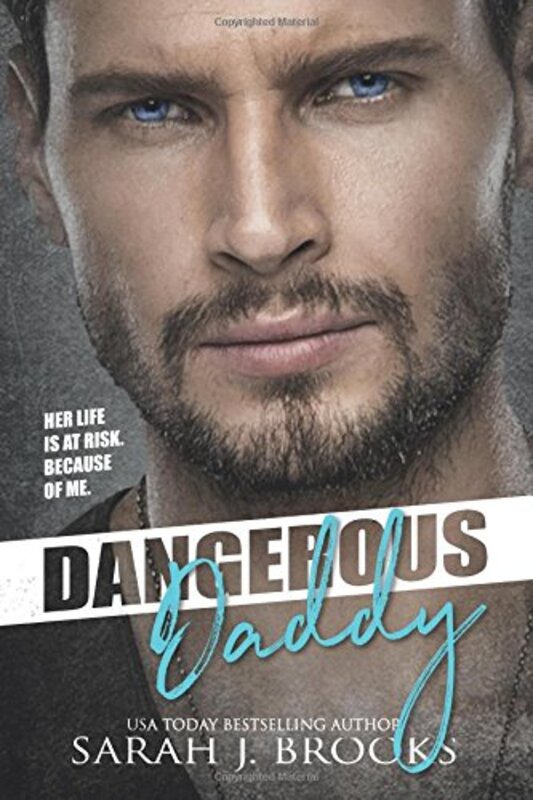 Book cover for "Dangerous Daddy" by Sarah J Brooks