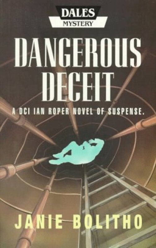 Book cover for "Dangerous Deceit" by Janie Bolitho