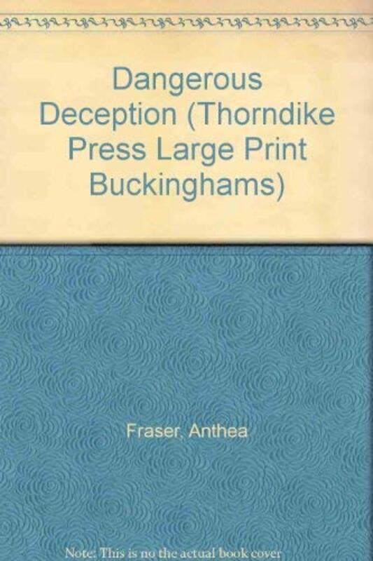 Book cover for "Dangerous Deception" by Anthea Fraser