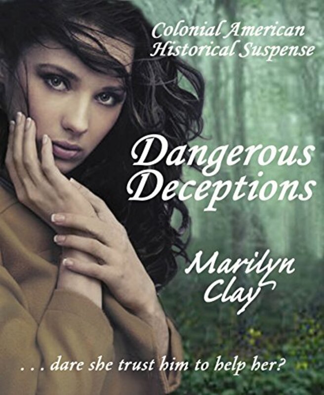 Book cover for "Dangerous Deceptions" by Marilyn Clay