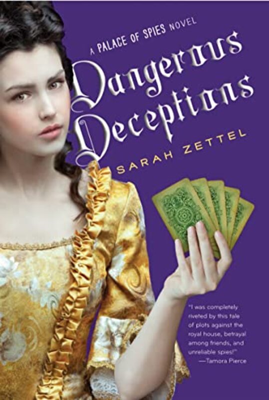 Book cover for "Dangerous Deceptions" by Sarah Zettel