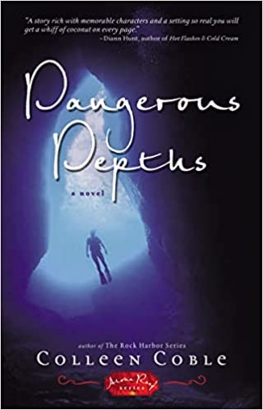 Book cover for "Dangerous Depths" by Colleen Coble