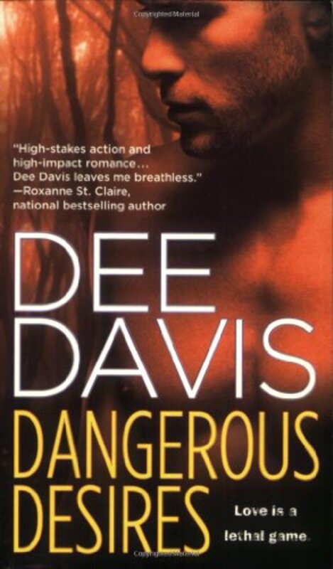 Book cover for "Dangerous Desires" by Dee Davis