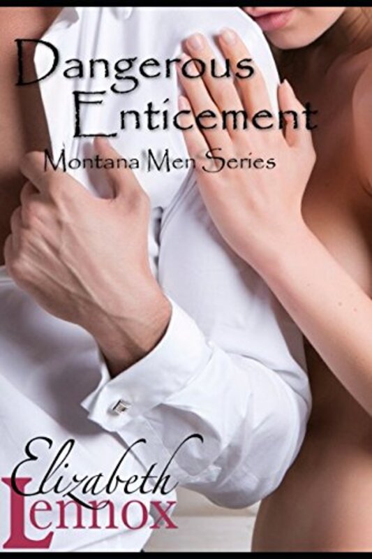 Book cover for "Dangerous Enticement" by Elizabeth Lennox