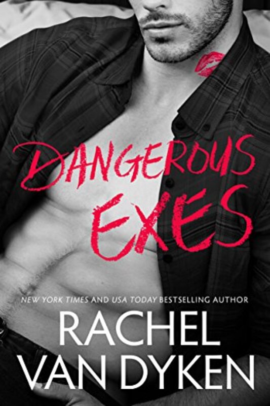 Book cover for "Dangerous Exes" by Rachel Van Dyken