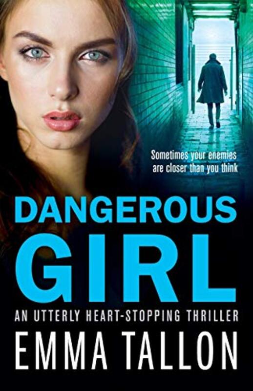 Book cover for "Dangerous Girl" by Emma Tallon