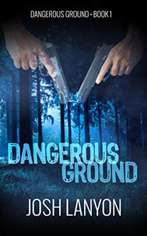 Book cover for "Dangerous Ground" by Josh Lanyon
