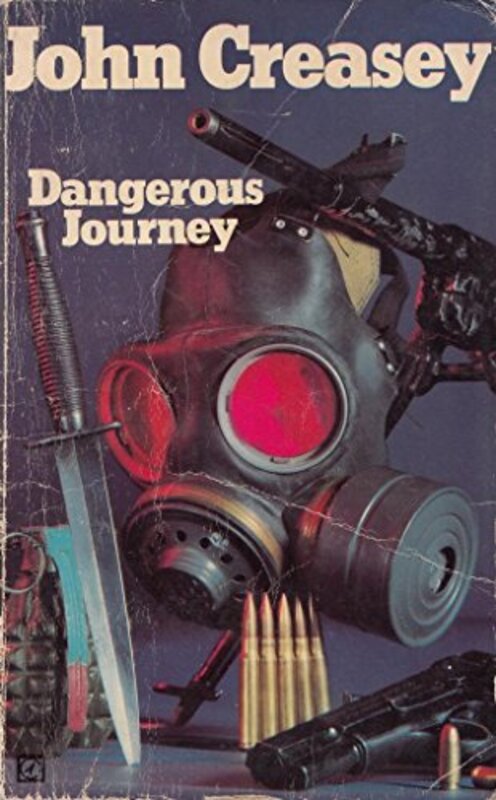 Book cover for "Dangerous Journey" by John Creasey