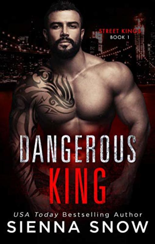 Book cover for "Dangerous King" by Sienna Snow