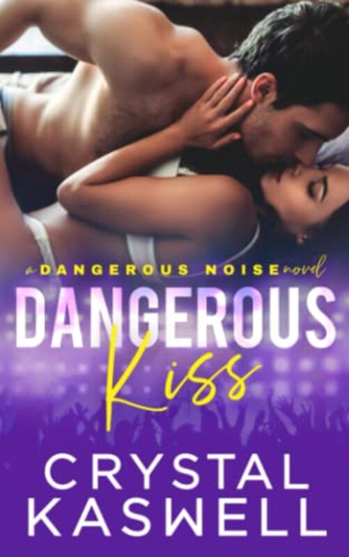 Book cover for "Dangerous Kiss" by Crystal Kaswell