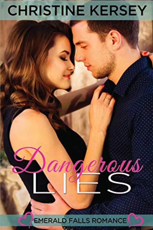 Book cover for "Dangerous Lies" by Christine Kersey
