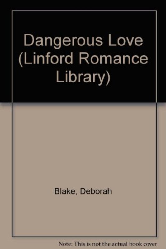 Book cover for "Dangerous Love" by Deborah Blake