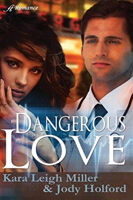 Book cover for "Dangerous Love" by Jody Holford