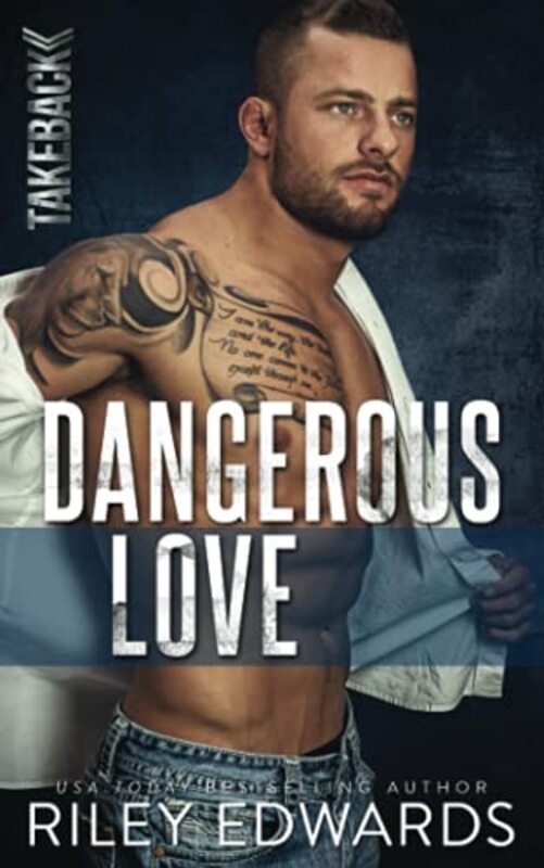 Book cover for "Dangerous Love" by Riley Edwards