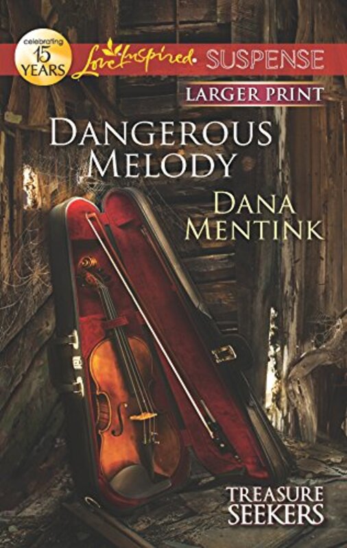 Book cover for "Dangerous Melody" by Dana Mentink