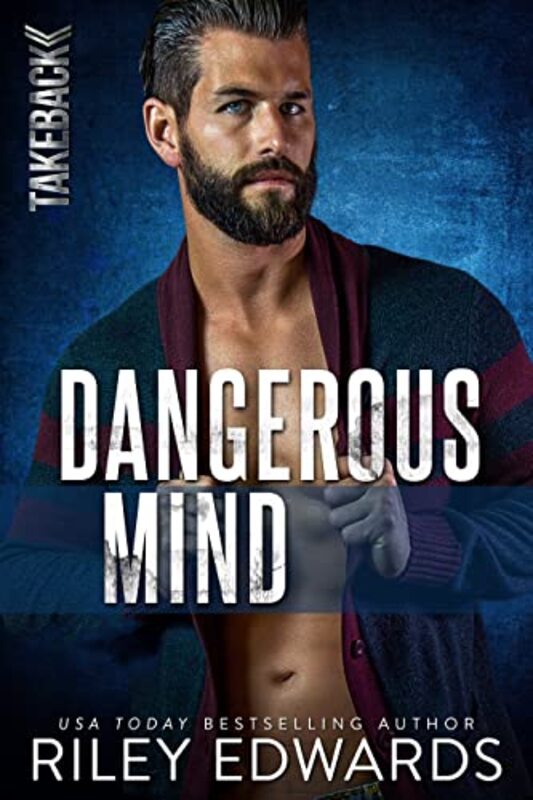 Book cover for "Dangerous Mind" by Riley Edwards