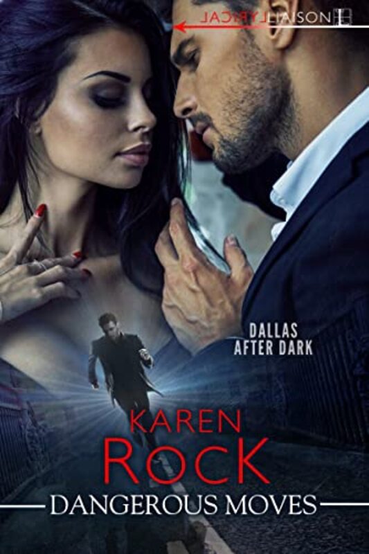 Book cover for "Dangerous Moves" by Karen Rock