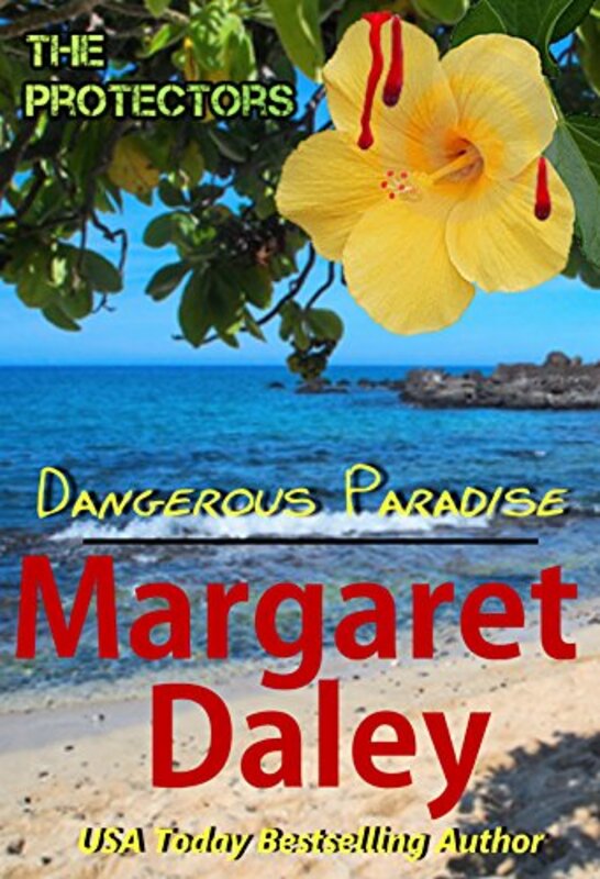 Book cover for "Dangerous Paradise" by Margaret Daley