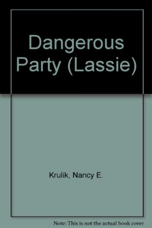 Book cover for "Dangerous Party" by Nancy Krulik
