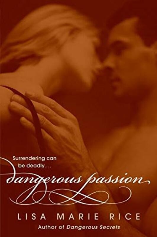 Book cover for "Dangerous Passion" by Lisa Marie Rice