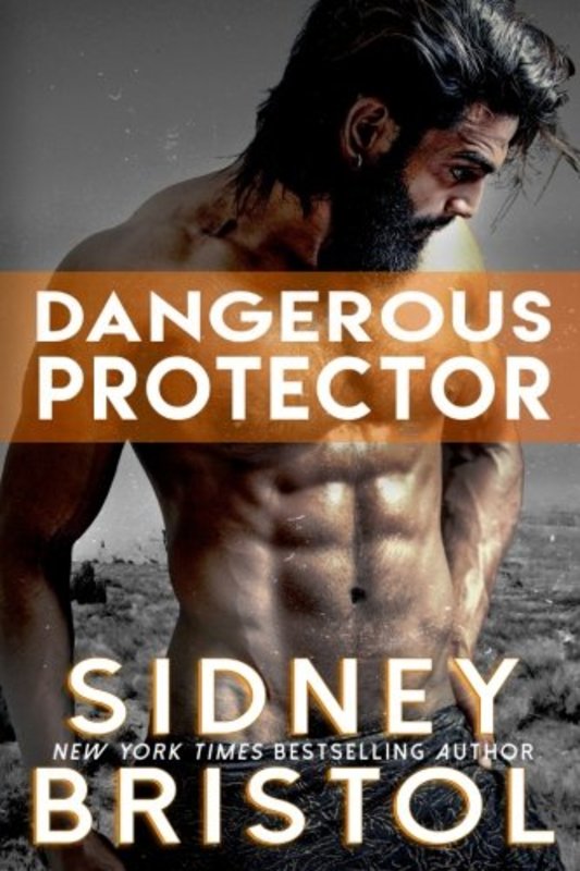 Book cover for "Dangerous Protector" by Sidney Bristol