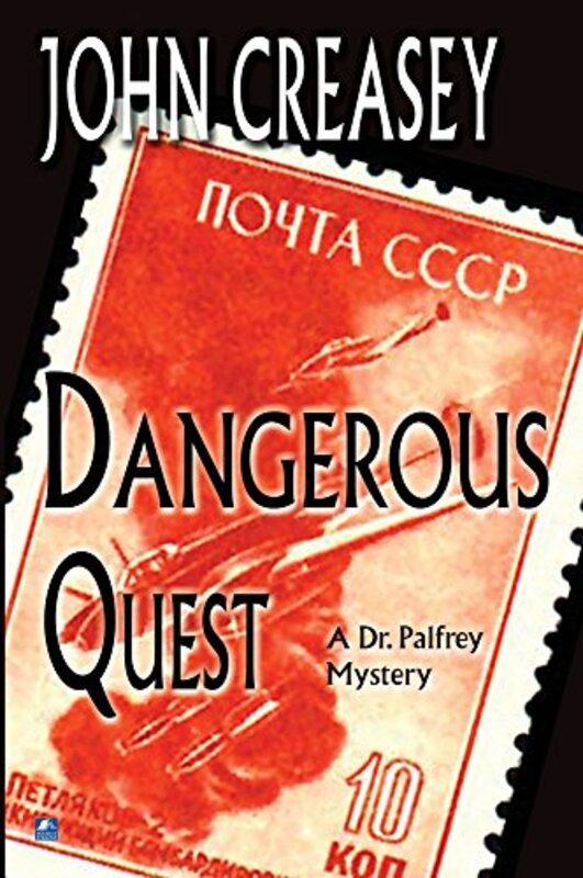 Book cover for "Dangerous Quest" by John Creasey