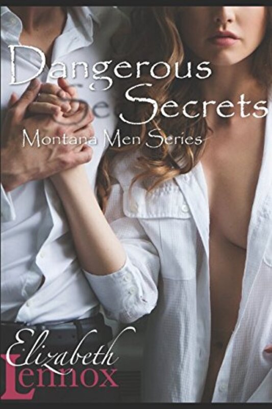 Book cover for "Dangerous Secrets" by Elizabeth Lennox