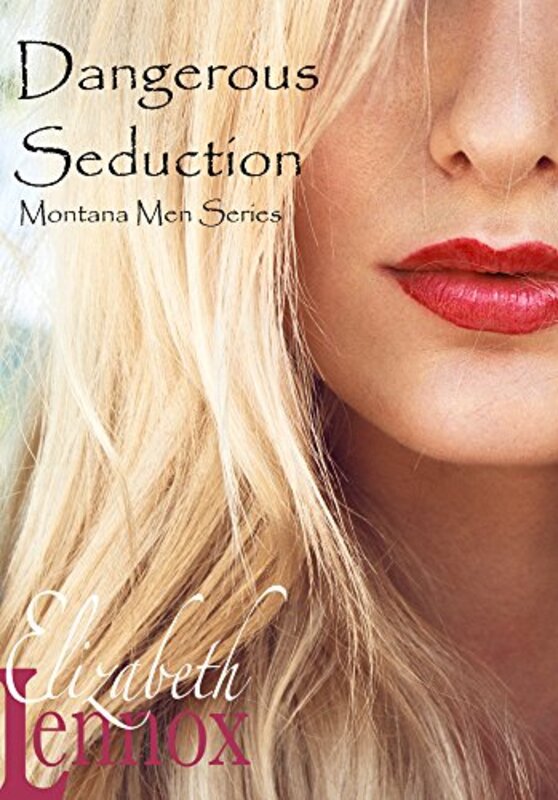 Book cover for "Dangerous Seduction" by Elizabeth Lennox