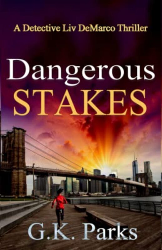 Book cover for "Dangerous Stakes" by GK Parks
