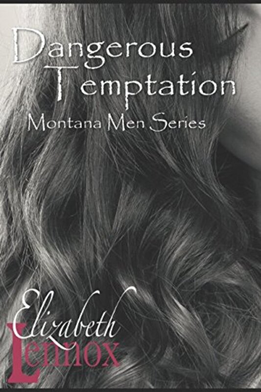 Book cover for "Dangerous Temptation" by Elizabeth Lennox