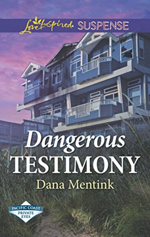 Book cover for "Dangerous Testimony" by Dana Mentink